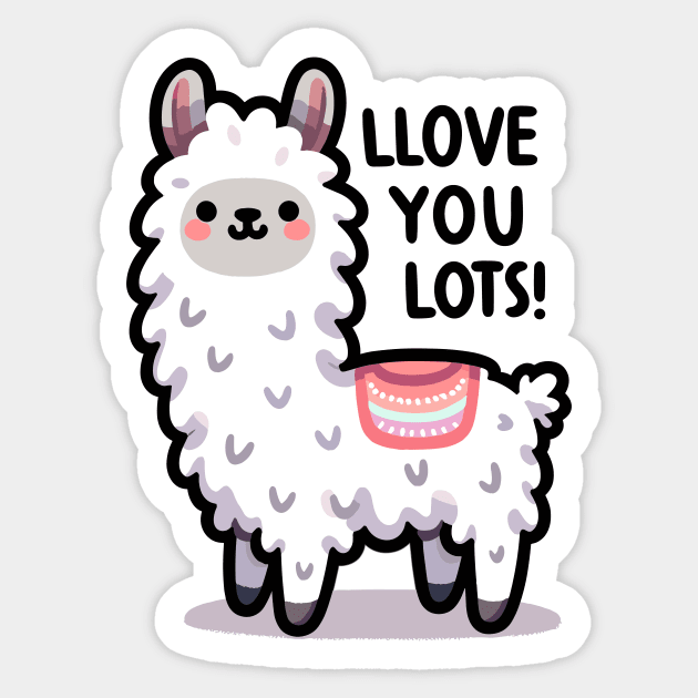 LLove you Lots - Cute Funny Kawaii Llama Sticker by TeeTopiaNovelty